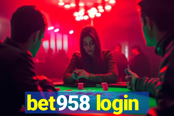 bet958 login